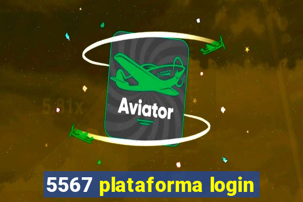 5567 plataforma login